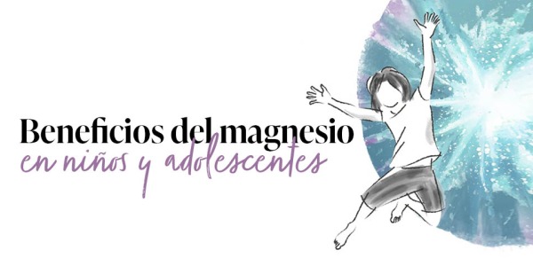 Beneficios del Magnesio en niños y adolescentes